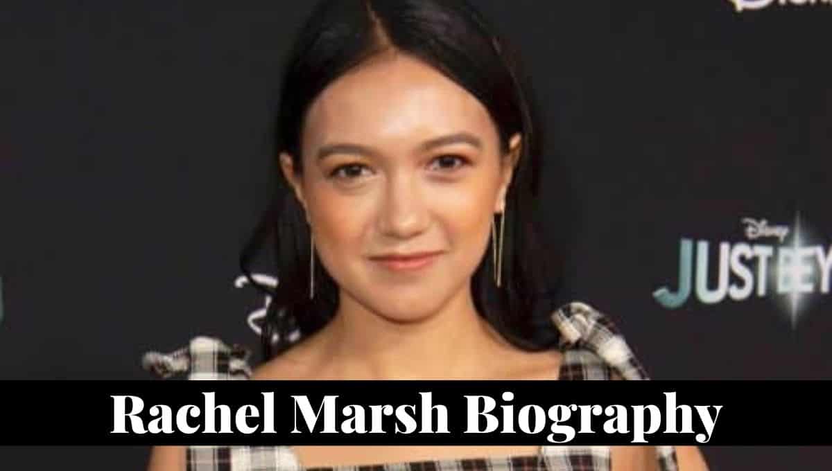 Rachel Marsh Wikipedia, Age, Instagram, Net Worth, Height