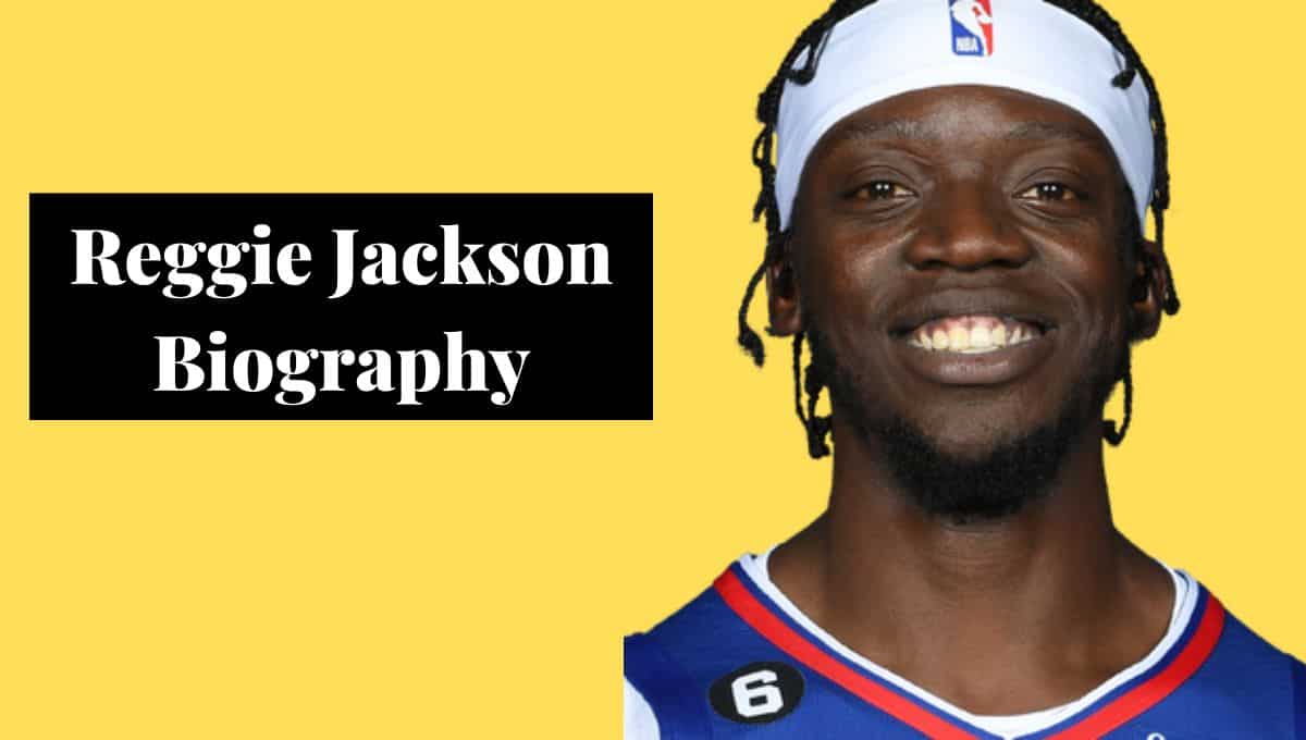 Reggie Jackson Net Worth, NBA, Stats, Car Collection, Contract, Wikipedia