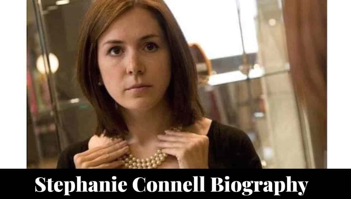 Stephanie Connell Wikipedia, Husband, Illness, Accent, Photos, Partner