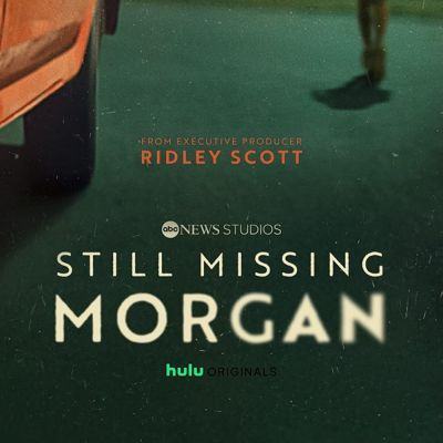 Still Missing Morgan