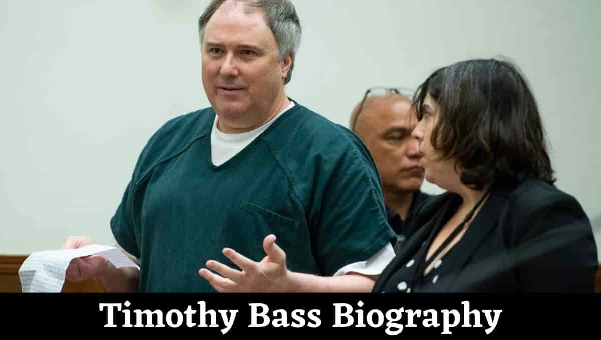 Timothy Bass Wikipedia, Killer, Family, Age, Wife