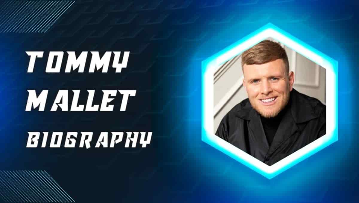 Tommy Mallet Wikipedia, Net Worth, Real Name, Parents, Wiki, Family, Age