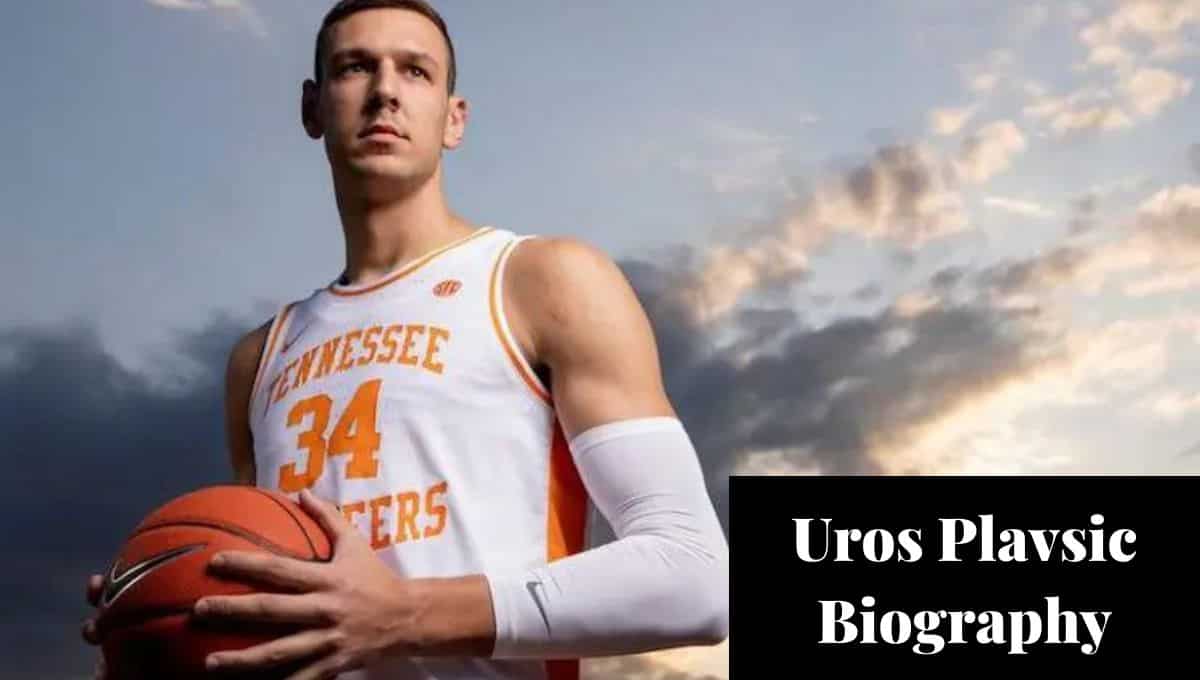 Uros Plavsic Wikipedia, Age, Basketball, Height, Girlfriend, Stats