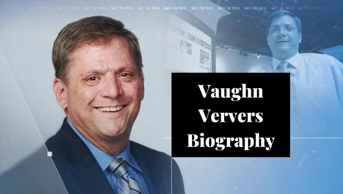 Vaughn Ververs Wikipedia, Net Worth, Cause Of Death