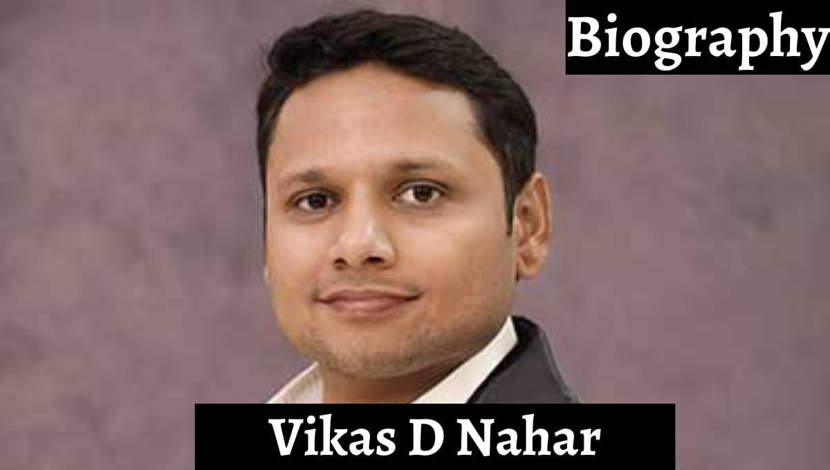 Vikas D Nahar Net worth, Company, Age, Family, Education, Wikipedia, Biography, Wife, Shark tank