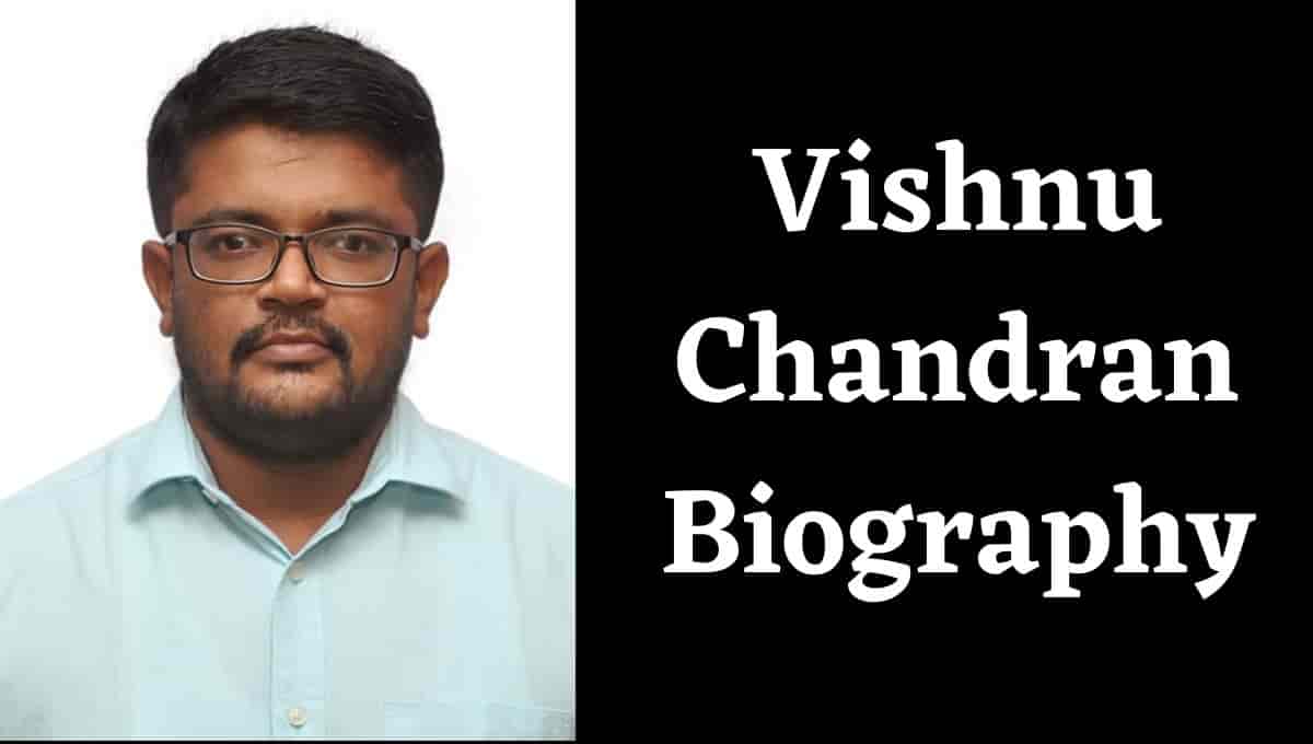 Vishnu Chandran Ias Wikipedia, Biography, Family, Wife, Age, Net Worth