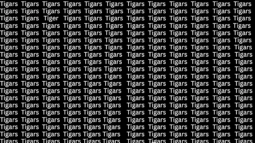 You have eagle eyes.  Find the word Tiger among tigers in 20 seconds