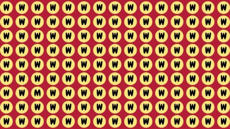 You have hawk eyes if you can spot the M out of the W in 15 seconds