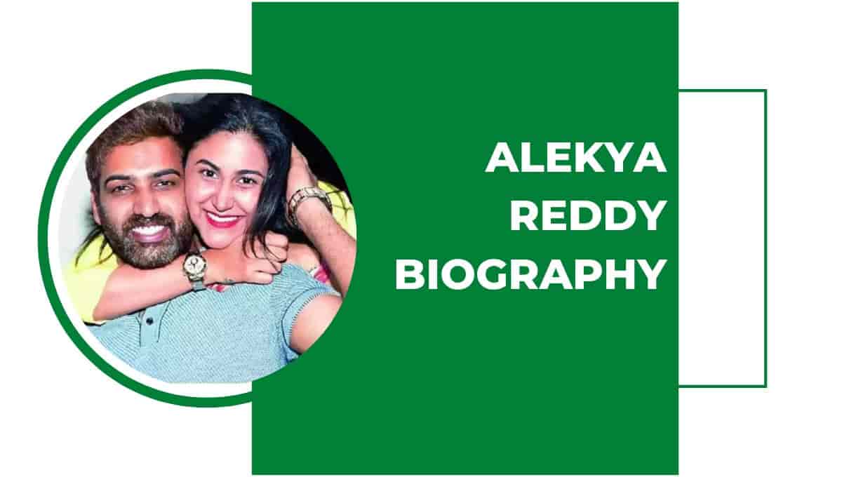 Alekya Reddy Biography, Father, Husband, Age, Parents, Father Name, Family, Wiki