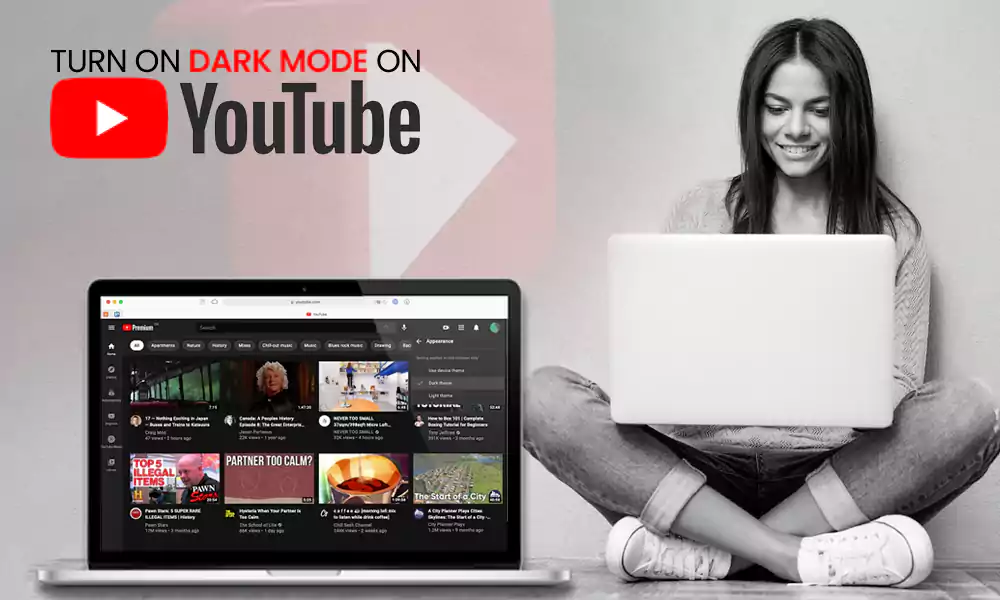 ‘’How to Turn on Dark Mode on YouTube?’’ For Android, iOS, and Desktop