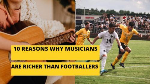 10 Reasons Why Musicians Are Richer Than Footballers