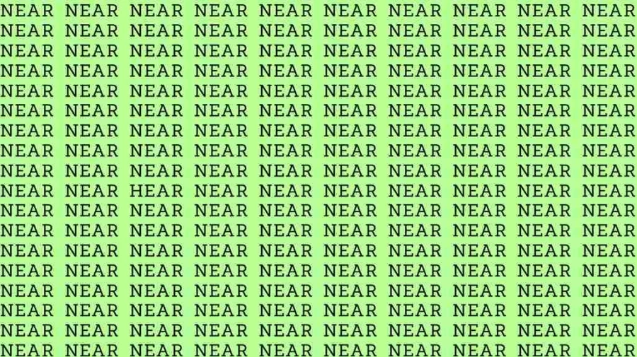 Observation Skills Test: If you have Eagle Eyes find the Word Hear among Near in 08 Secs