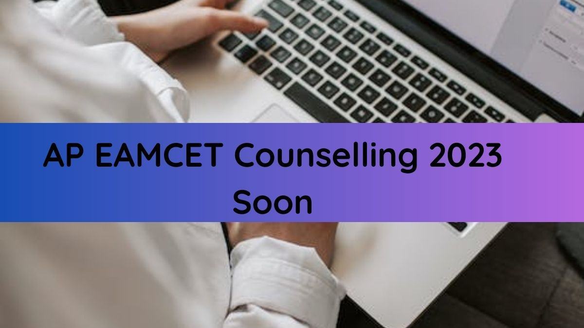 AP EAMCET Counselling 2023 Starts Soon