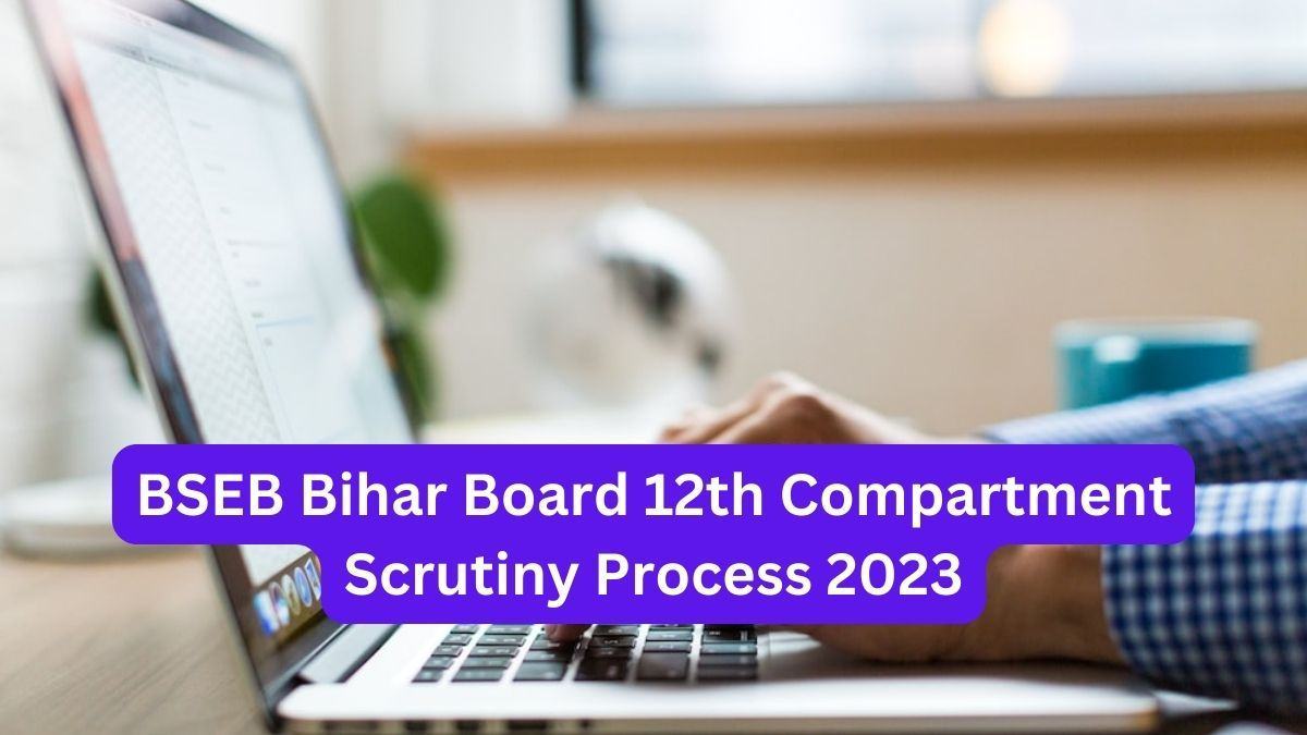 Bihar Board 12th Compartmental Scuritny Process 2023