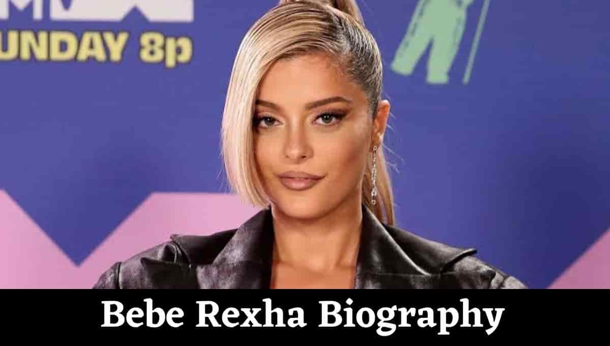 Bebe Rexha Biography, Height, Bio, Interview, Husband, Songs, Age