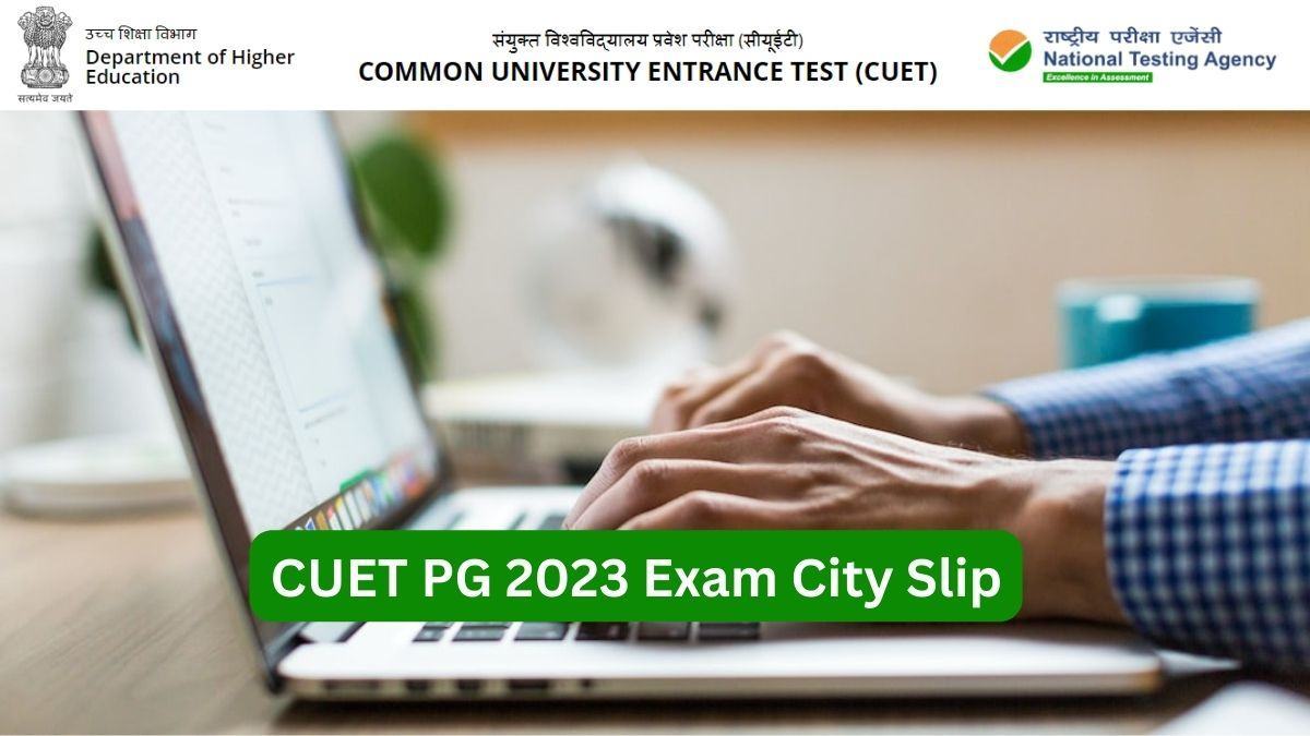 CUET PG City Intimation Slip 2023