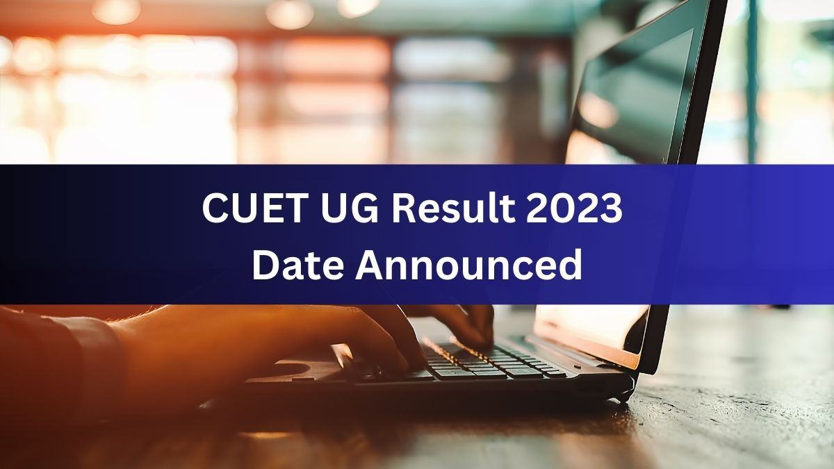 CUET UG Results 2023 by July 15