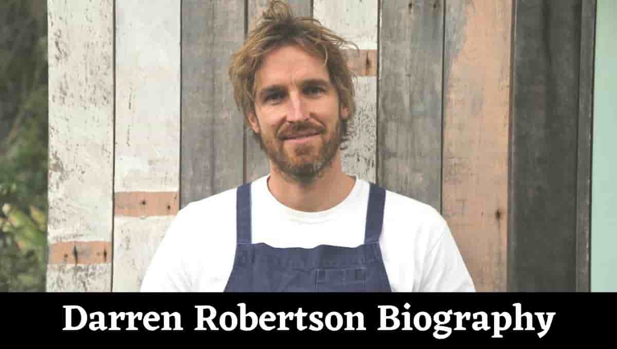 Darren Robertson Wikipedia, Masterchef, Wife, Age, Chef, Recipe