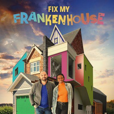 Fix My Frankenhouse