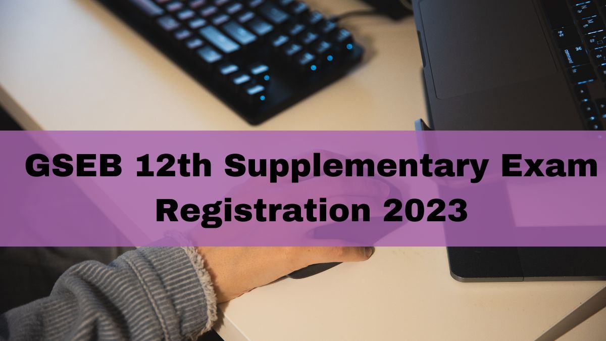 GSEB 12th Supplementary Exam Registration 2023