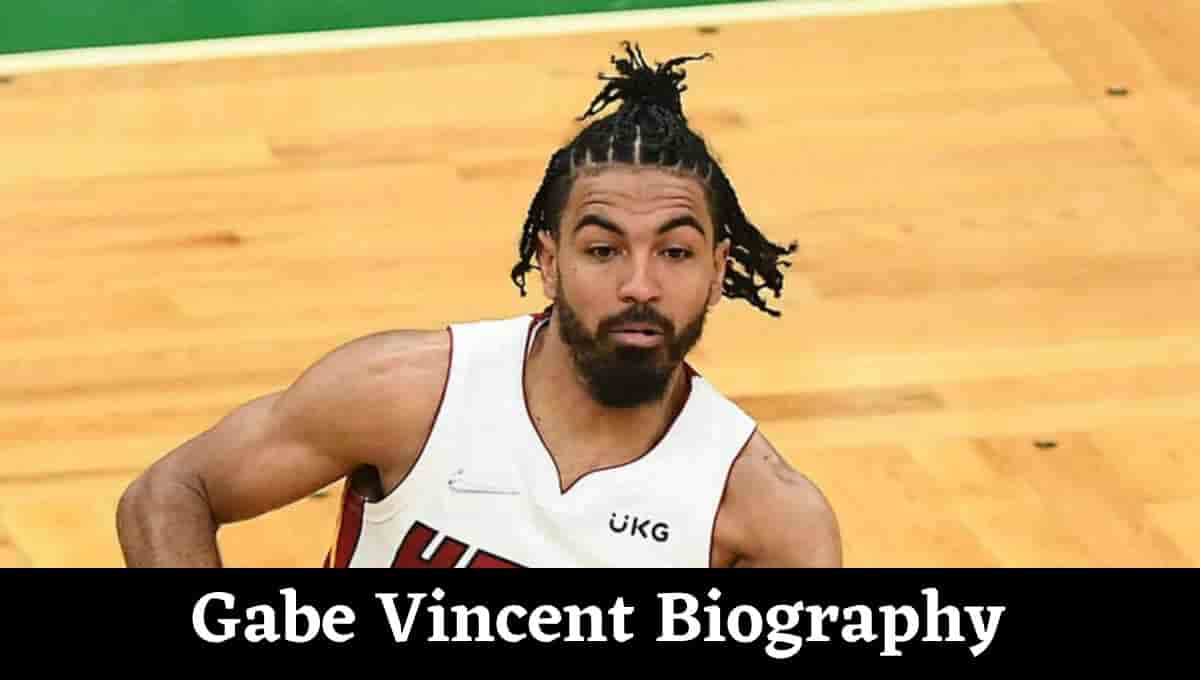 Gabe Vincent Wiki, Career high, Ethnicity, Stats, Spotrac, Height, Parent, Wifev