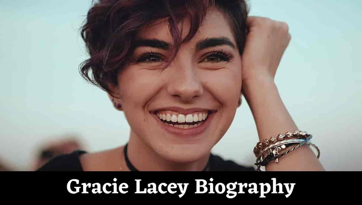 Gracie Lacey Wikipedia, Age, Biography, Instagram, Facebook, Net Worth, Bio