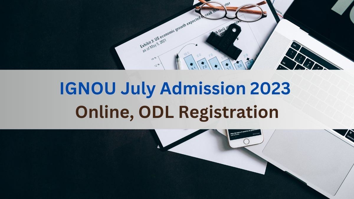 IGNOU July Admission 2023