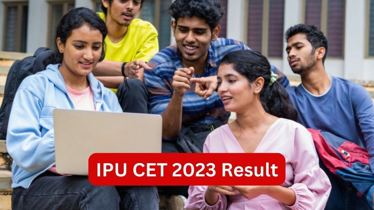 IPU CET 2023 Result