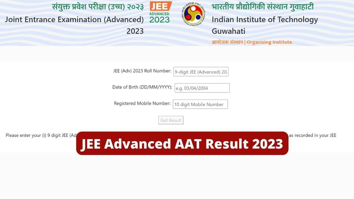 JEE Advanced AAT Result at jeeadv.ac.in