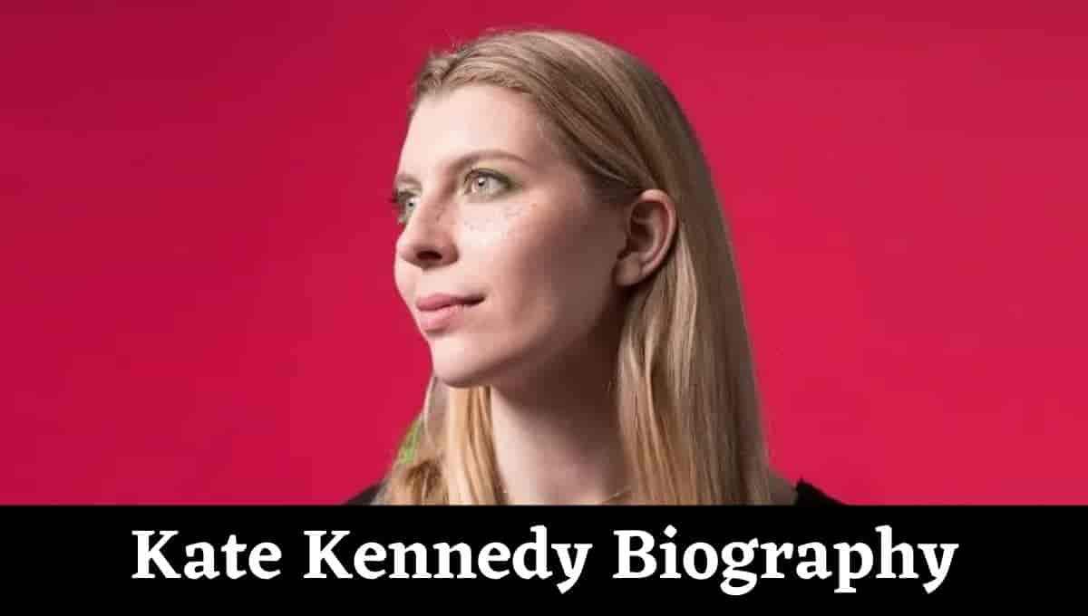 Kate Kennedy Wikipedia, Comedy, Actress, Wiki, Height