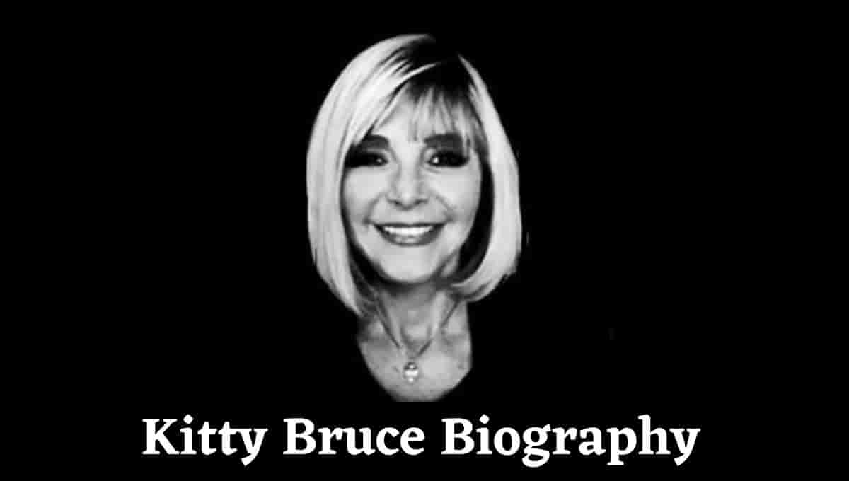 Kitty Bruce Wikipedia, Net Worth, Married, Movies, Mother, Bio