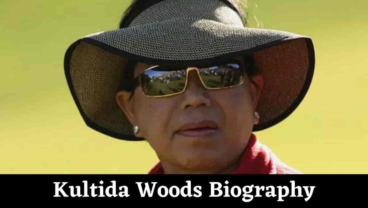 Kultida Woods Wikipedia, Young, Nationality, Wiki, Net Worth, Age, Birthday, Height