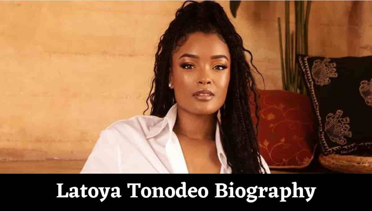 Latoya Tonodeo Wikipedia, Age, Parents, Height, Wiki, Bio, Biography, Parents