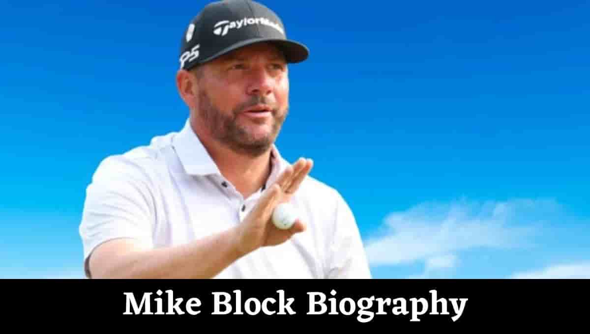 Mike Block Wikipedia, Golfer, Pga, Golf, Wiki, Net Worth, Age