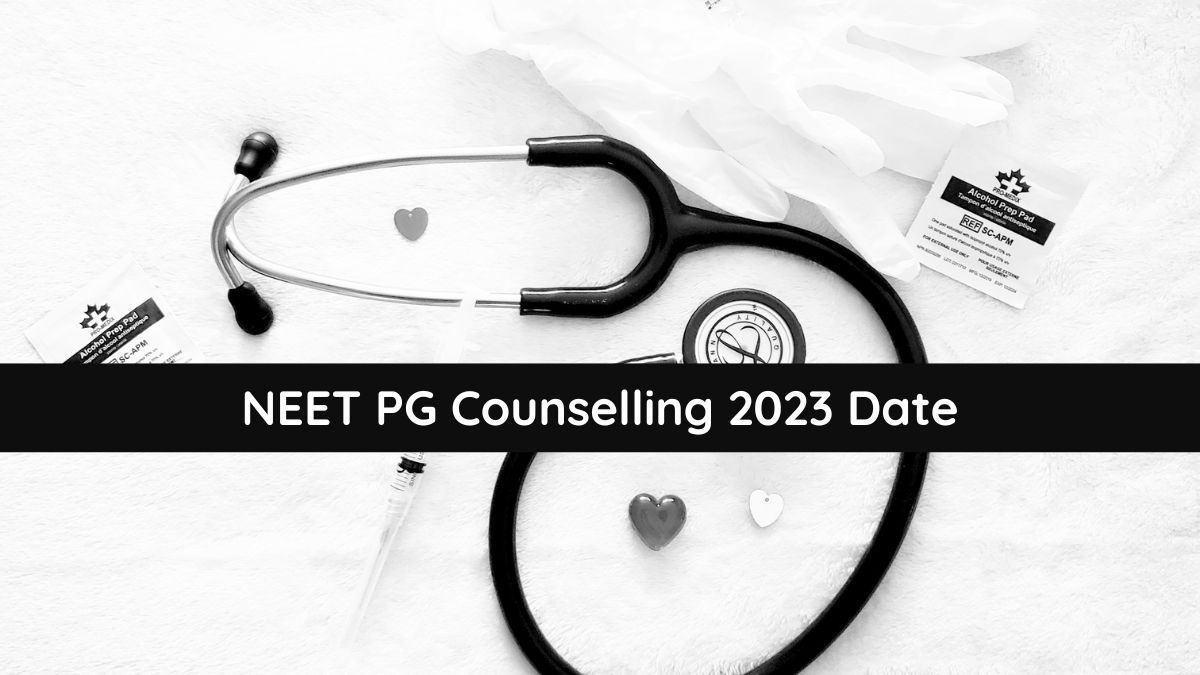 NEET PG Counselling 2023 from July 15