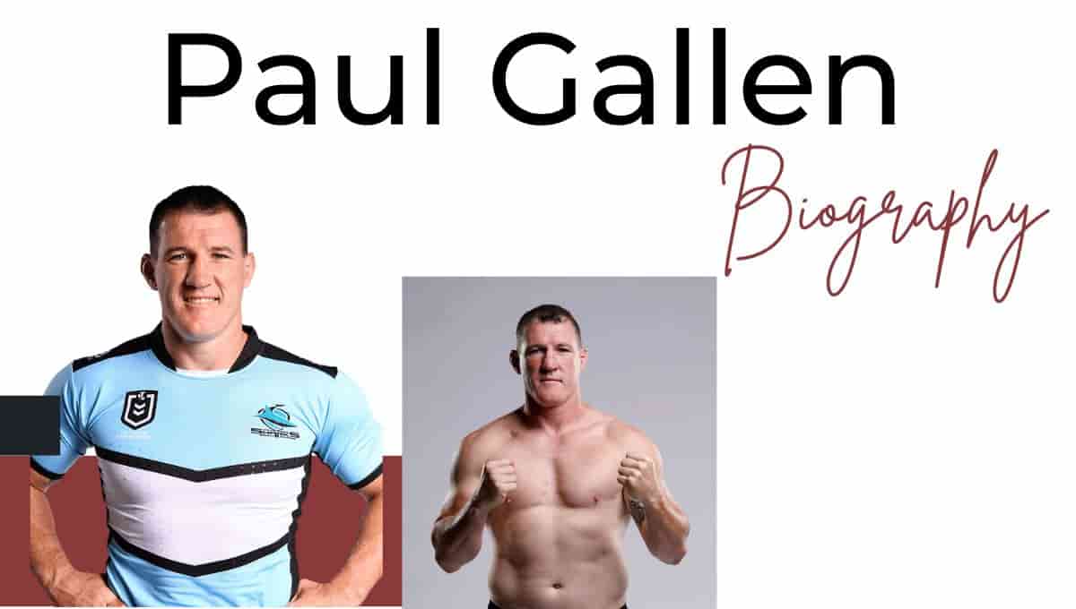 Paul Gallen Wiki, Height, Wife, Net Worth