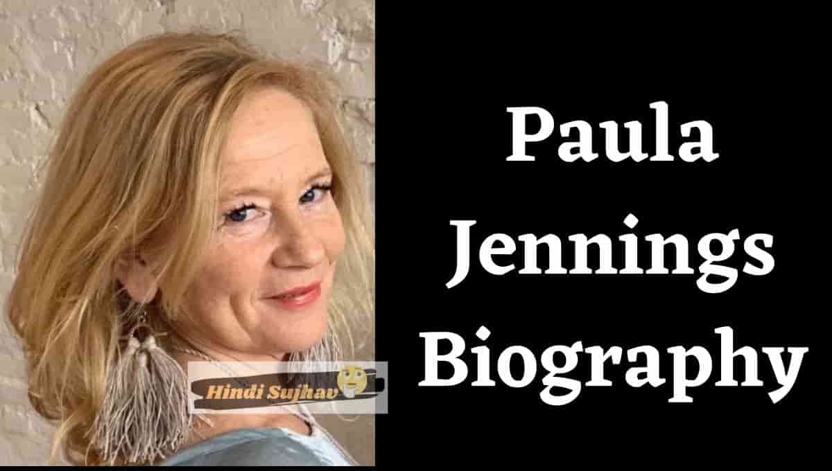 Paula Jennings Actress Wiki, Age, Wikipedia, Net Worth, Height, Partner