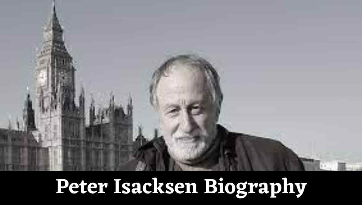 Peter Isacksen Wikipedia, Net Worth, Wiki, Wife, Height