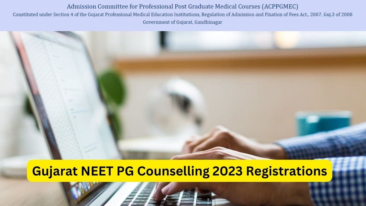 Gujarat NEET PG Counselling 2023