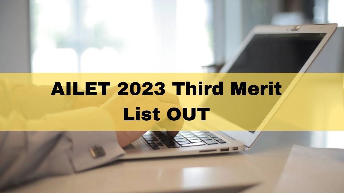 AILET 2023 Third Merit List Released