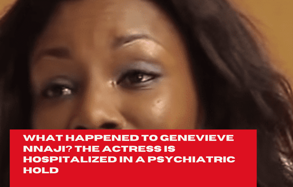 What Happened To Genevieve Nnaji? The Actress Is Hospitalized In A Psychiatric Hold