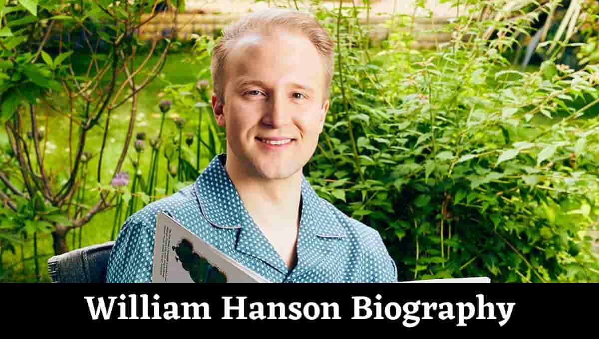 William Hanson Wiki, Partner, Podcast, Education, Wedding, Parents