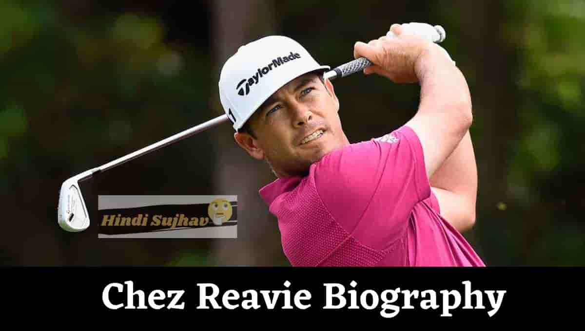 Chez Reavie Height, Wife, Net Worth, Caddy, Age, Wiki