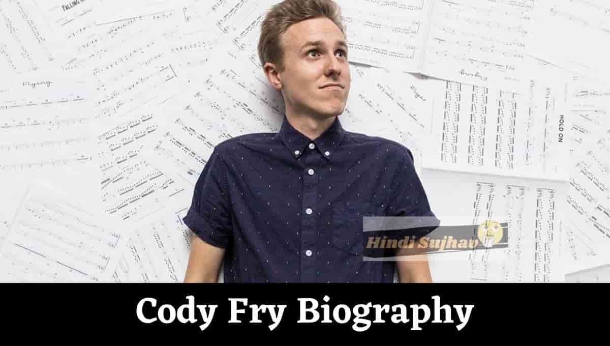 Cody Fry Wikipedia, Wiki, Age, Wife, Relationship, Disney, Instagram