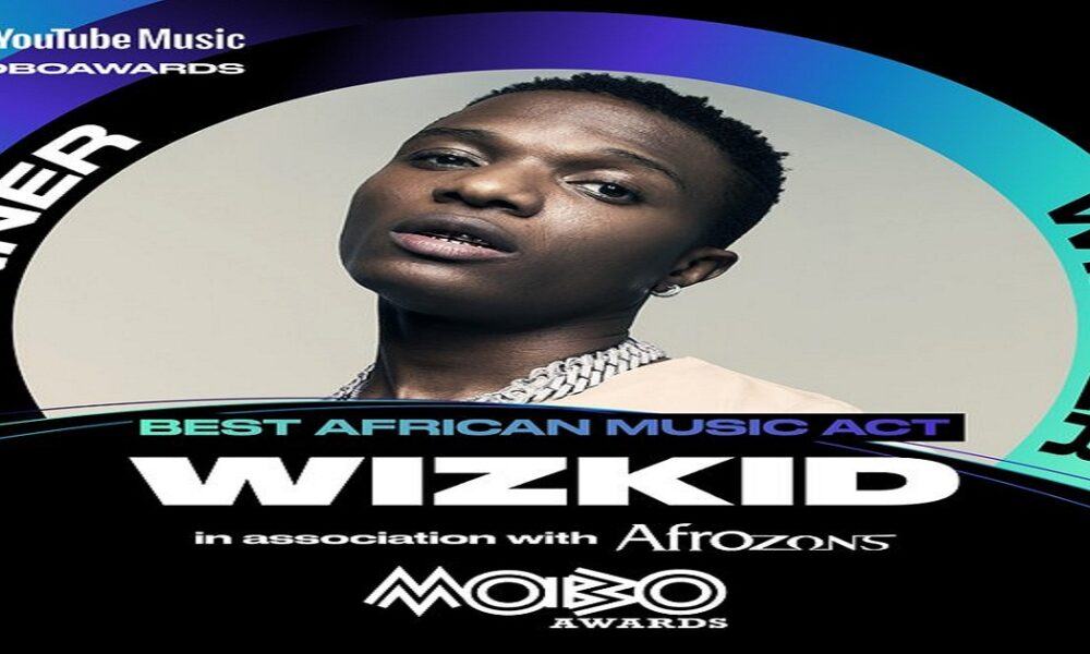 Complete List Of Winners: Wizkid Wins Best African Music Act At 2021 MOBO Awards