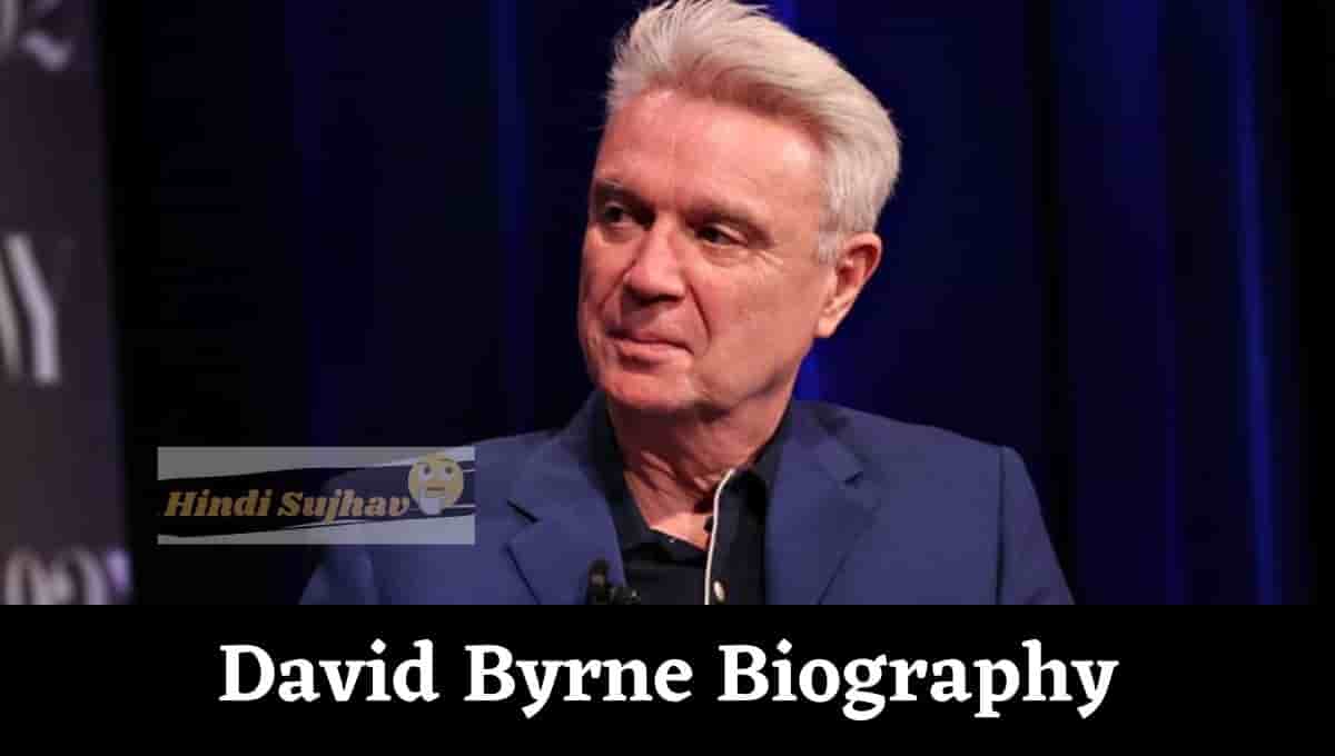 David Byrne Wiki, Wikipedia, Bio, Cheerful, Married, Movie, Gay, Songs, Wife, Young, Net Worth