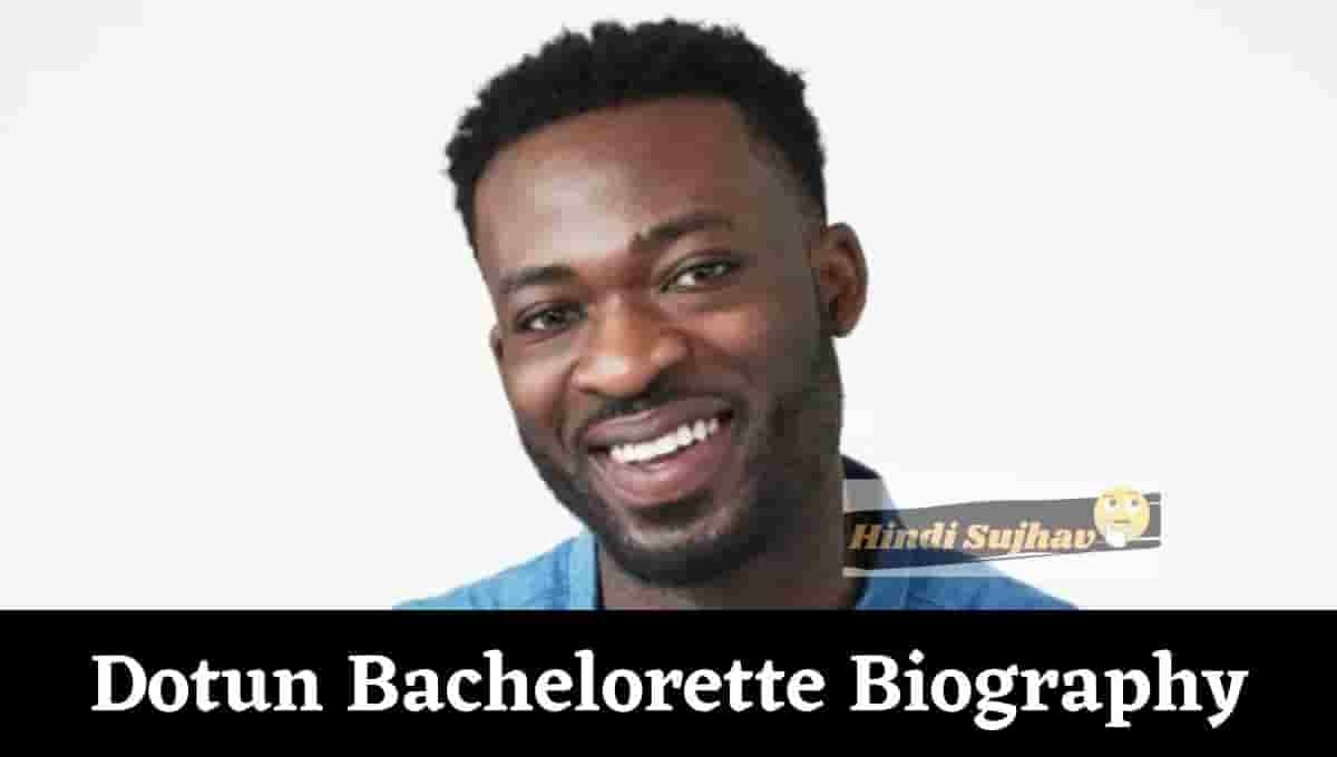 Dotun Bachelorette height, Instagram, Wiki, Age