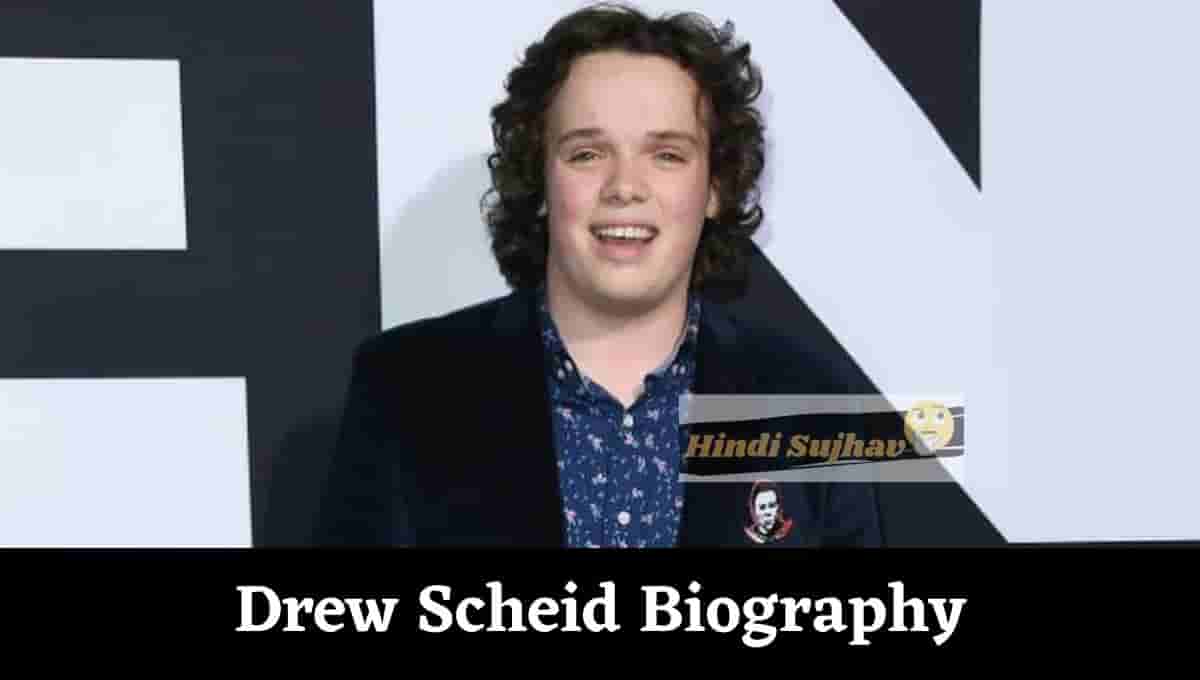 Drew Scheid Wikipedia, Halloween, Movies, Age, Height