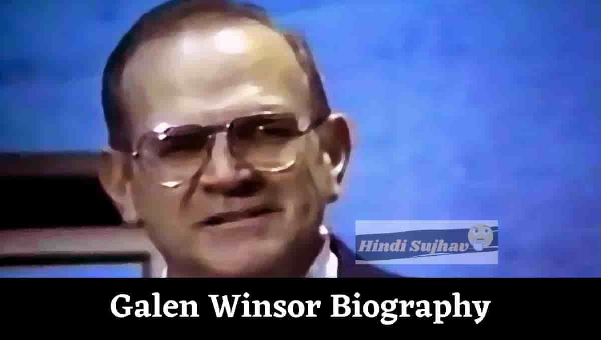 Galen Winsor Wikipedia, Wiki, Nuclear, Cause of Death, Age, wife