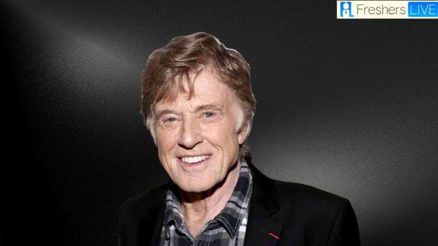 Is Robert Redford Still Alive? What Happened To Him? How Old Is He?